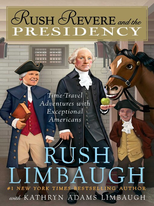 Title details for Rush Revere and the Presidency by Rush Limbaugh - Wait list